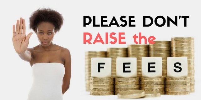 Don't raise the fees